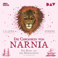 Die Chroniken von Narnia – Teil 5: Die Reise auf der Morgenröte - C.S. Lewis - Hörbuch