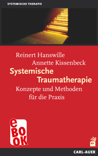 Systemische Traumatherapie - Reinert Hanswille - E-Book