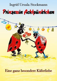 Prinzessin Achtpünktchen - Ingrid Ursula Stockmann - E-Book