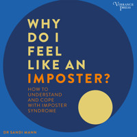 Why Do I Feel Like an Imposter? - How to Understand and Cope with Imposter Syndrome (Unabridged) - Sandi Mann - Hörbuch