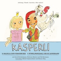 Kasperli, D Goldelia isch verschwunde / S Nünnelprinzässli und de Zaubersand - Andrea Jansen - Hörbuch
