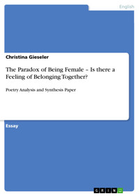 The Paradox of Being Female – Is there a Feeling of Belonging Together? - Christina Gieseler - E-Book