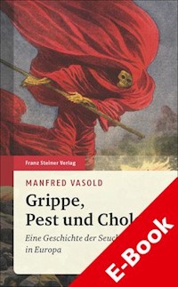 Grippe, Pest und Cholera - Manfred Vasold - E-Book