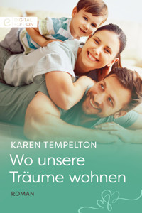 Wo unsere Träume wohnen - KAREN TEMPLETON - E-Book