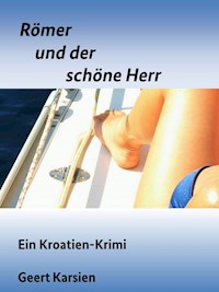 Römer und der schöne Herr - Geert Karsien - E-Book