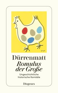 Romulus der Große - Friedrich Dürrenmatt - E-Book