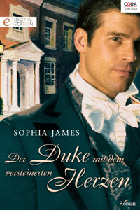 Der Duke mit dem versteinerten Herzen - Sophia James - E-Book