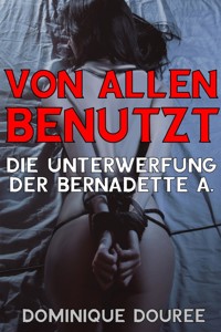 Von allen benutzt - Dominique Douree - E-Book