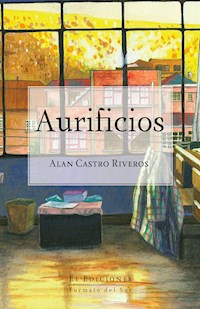 Aurificios - Alan Castro Riveros - E-Book