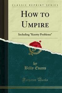 How to Umpire - Billy Evans - E-Book