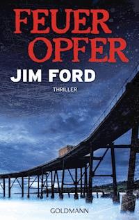 Feueropfer - Jim Ford - E-Book