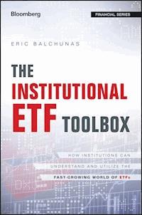 The Institutional ETF Toolbox - Eric Balchunas - E-Book