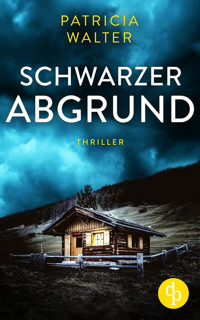 Schwarzer Abgrund - Patricia Walter - E-Book