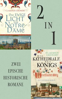 Das ewige Licht von Notre-Dame // Die Kathedrale des Königs - Claudius Crönert - E-Book