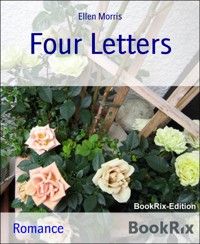 Four Letters - Ellen Morris - E-Book