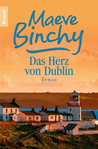 Das Herz von Dublin - Maeve Binchy - E-Book