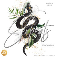 The Serpents: Sündenfall - Ambra Kerr - Hörbuch