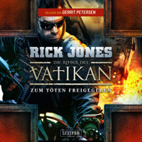 ZUM TÖTEN FREIGEGEBEN (Die Ritter des Vatikan 10) - Rick Jones - Hörbuch