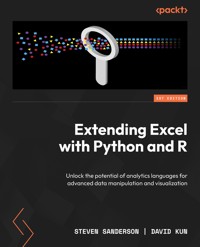 Extending Excel with Python and R - Steven Sanderson - E-Book