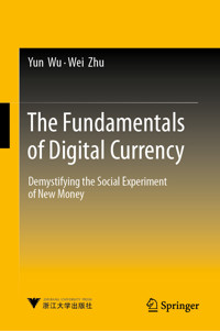 The Fundamentals of Digital Currency - Yun Wu - E-Book