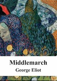Middlemarch - George Eliot - E-Book