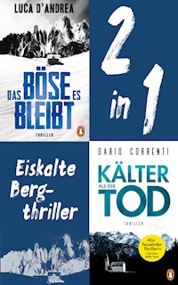 Eiskalte Bergthriller: Luca D'Andrea, Das Böse, es bleibt/ Dario Correnti, Kälter als der Tod (2in1-Bundle) - Dario Correnti - E-Book
