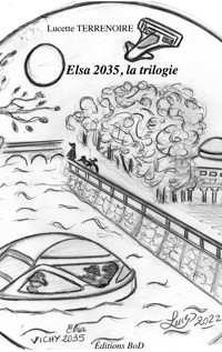 Trilogie - Elsa 2035 - Lucette Terrenoire - E-Book