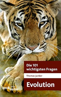 Die 101 wichtigsten Fragen - Evolution - Thomas Junker - E-Book