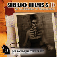Sherlock Holmes & Co, Folge 43: Der Rachegeist von Sing Sing - Markus Duschek - Hörbuch