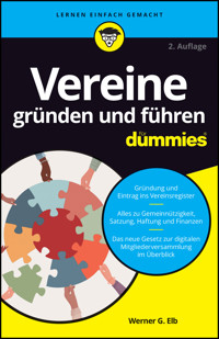 Vereine gründen und führen für Dummies - Werner G. Elb - E-Book