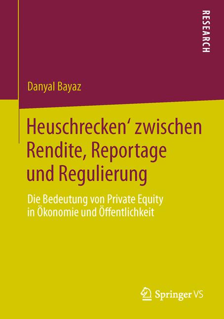 ‚Heuschrecken‘ zwischen Rendite, Reportage und Regulierung - Danyal Bayaz - E-Book