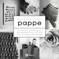 (nicht) von Pappe - ute sölch - E-Book