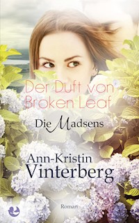 Der Duft von Broken Leaf - Ann-Kristin Vinterberg - E-Book