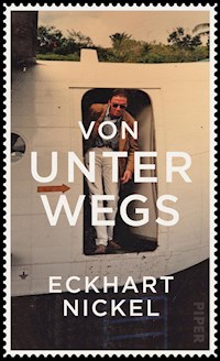 Von unterwegs - Eckhart Nickel - E-Book