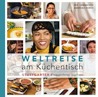 Weltreise am Küchentisch - Iris Lemanczyk - E-Book