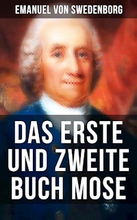 Das Erste und Zweite Buch Mose - Emanuel von Swedenborg - E-Book