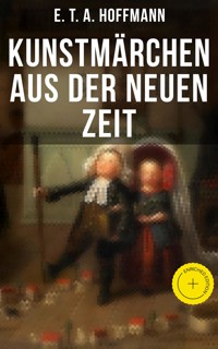 Kunstmärchen aus der neuen Zeit - E.T.A. Hoffmann - E-Book