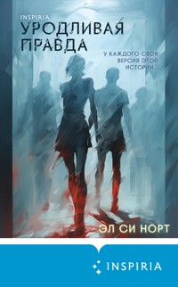 Уродливая правда - Эл Си Норт - E-Book