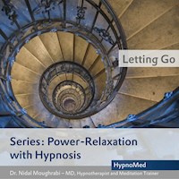 Power-Relaxation with Hypnosis – Letting Go - Dr. Nidal Moughrabi - Hörbuch