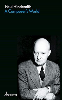 A Composer's World - Paul Hindemith - E-Book