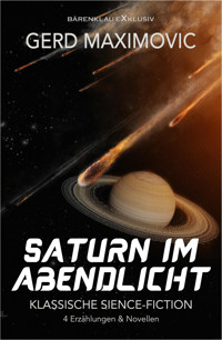 Saturn im Abendlicht – Klassische Science-Fiction - Gerd Maximovic - E-Book