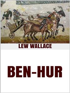 Ben-Hur A tale of the Christ - Lew Wallace - E-Book