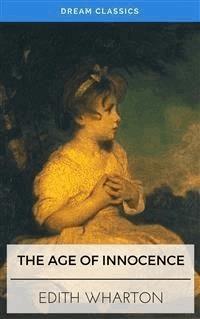 The Age of Innocence (Dream Classics) - Dream Classics - E-Book