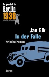 In der Falle - Jan Eik - E-Book