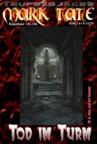 TEUFELSJÄGER 185-186: Tod im Turm - W. A.  Hary - E-Book