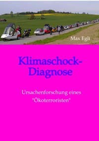 Klimaschock-Diagnose - Max Egli - E-Book