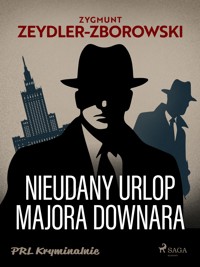 Nieudany urlop majora Downara - Zygmunt Zeydler-Zborowski - E-Book