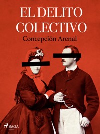 El delito colectivo - Concepción Arenal - E-Book