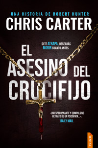 El asesino del crucifijo - Chris Carter - E-Book