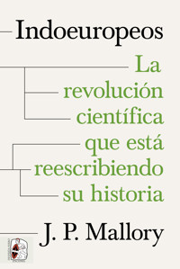 Indoeuropeos - James Patrick Mallory - E-Book